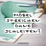 Fragen und Antworten rund um Möbel streichen und Upcycling: Kann man Möbel streichen ohne schleifen. Dein FAQ auf Instagram